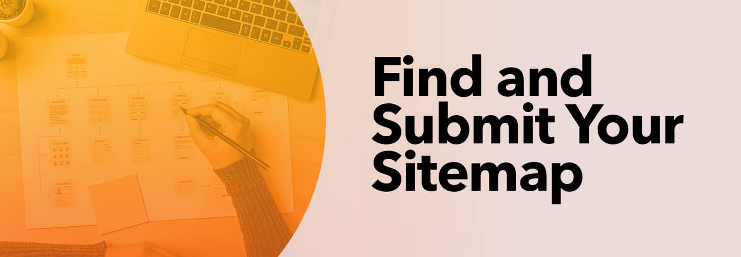 Find and Submit Your Sitemap