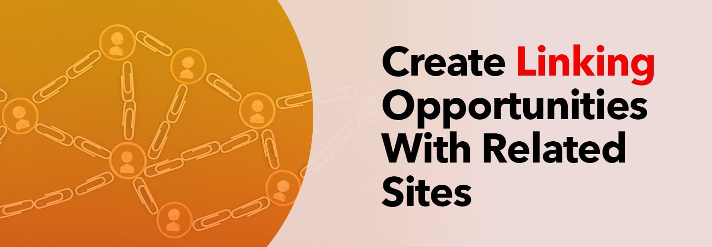 Create Linking Opportunities With Related Sites